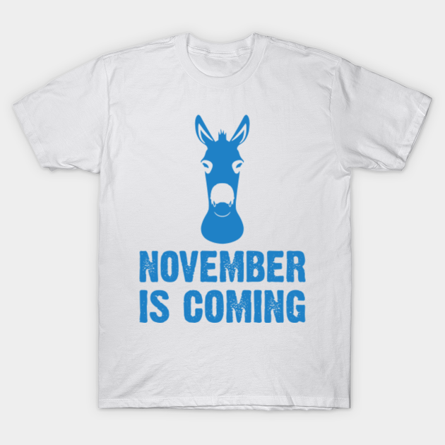 November is coming november is coming t shirt teepublic